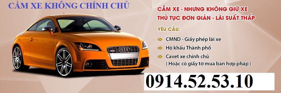 Cầm đồ ô tô không chính chủ lãi thấp 1 Cầm đồ xe ô tô không chính chủ lãi thấp nhất Hà Nội
