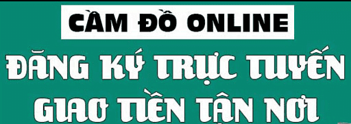 Cầm đồ online - xu thế cầm đồ hot thời @ 2 Cầm đồ online - xu thế cầm đồ hot thời @