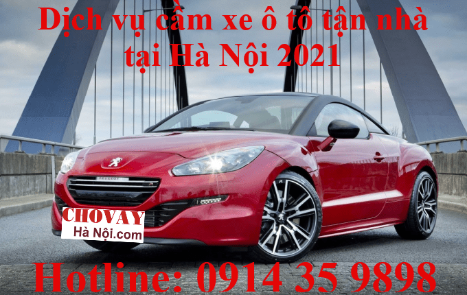 Dịch vụ cầm ô tô tại nhà ở các quận nội thành Hà Nội 3 Địa chỉ cung cấp dịch vụ cầm ô tô tại nhà ở các quận nội thành Hà Nội uy tín, lãi suất thấp