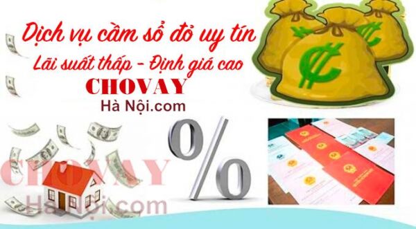 Dịch vụ cầm sổ đỏ tại quận Tây Hồ Giá cao tới 5tỷ, Lãi suất thấp