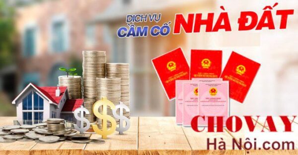 Địa chỉ dịch vụ cầm sổ đỏ tại quận Hà Đông nhanh, lãi suất thấp, an toàn, uy tín