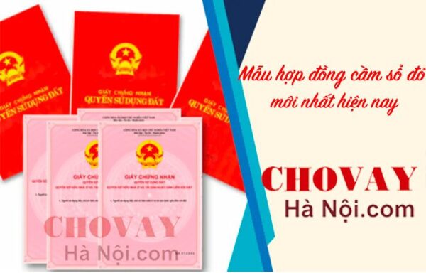 Mẫu hợp đồng cầm sổ đỏ chuẩn mới nhất 2023